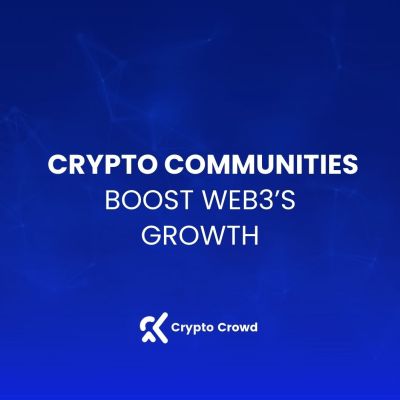 _Crypto Communities Boost Web3’s Growth